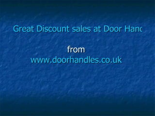 Great discount sales at door handles