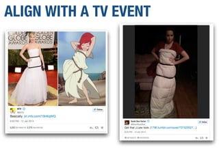 ALIGN WITH A TV EVENT
 