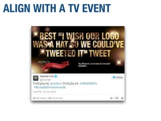 ALIGN WITH A TV EVENT
 