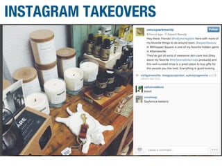 INSTAGRAM TAKEOVERS
 