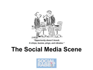 The Social Media Scene 