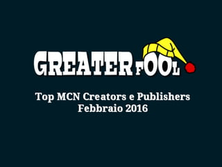 Greater fool top creators 2016 02