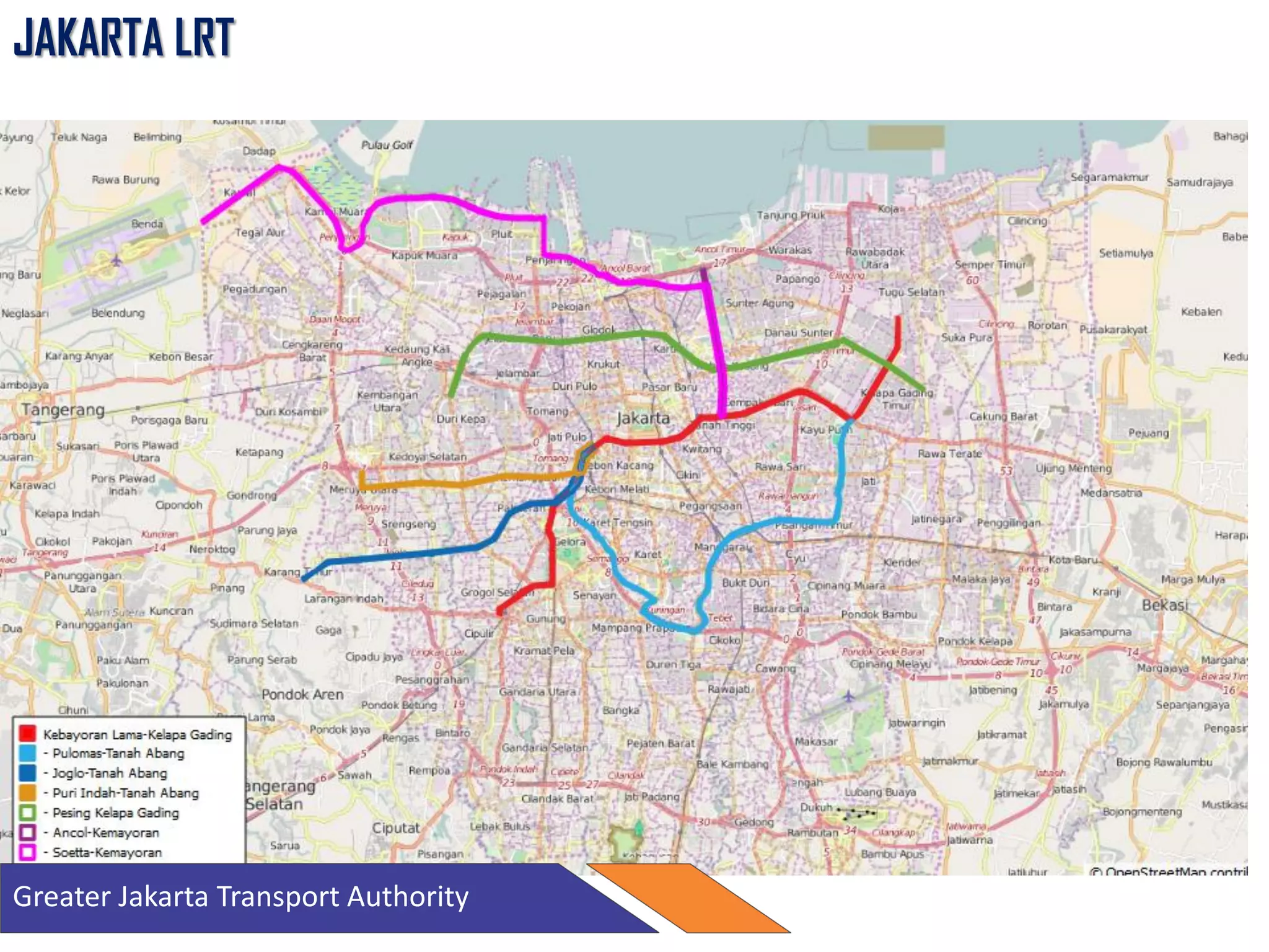 JAKARTA LRT
Greater Jakarta Transport Authority
 