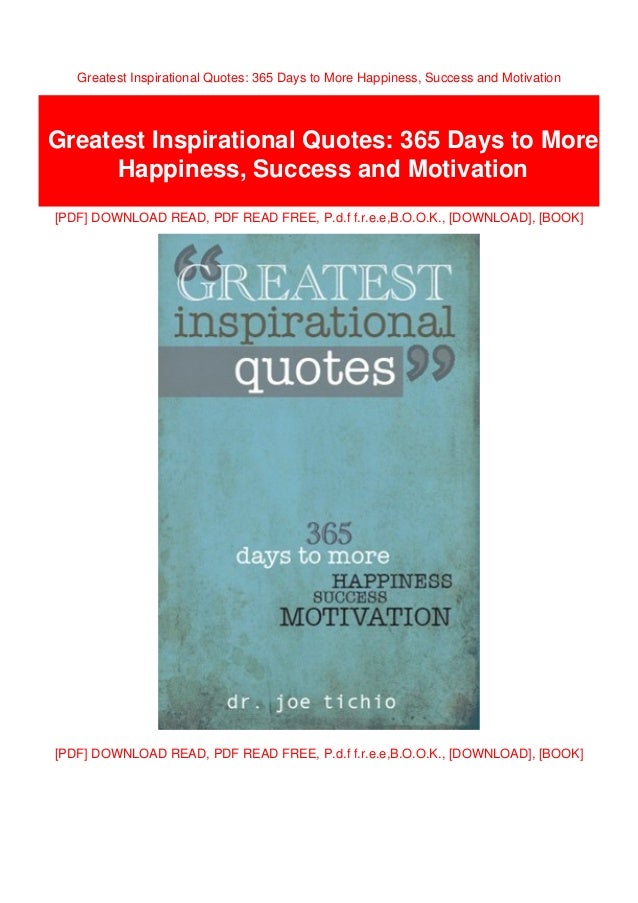 Greatest Inspirational Quotes 365 Days To More Happiness Success An