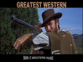 GREATEST WESTERN With 2 WESTERN music 