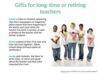 Gifts for long-time or retiring
teachers
Create a video or timeline containing
clips from newspapers or magazines
about ev...