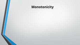Monotonicity
 