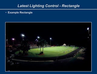 Latest Lighting Control - Rectangle
• Example Rectangle
 