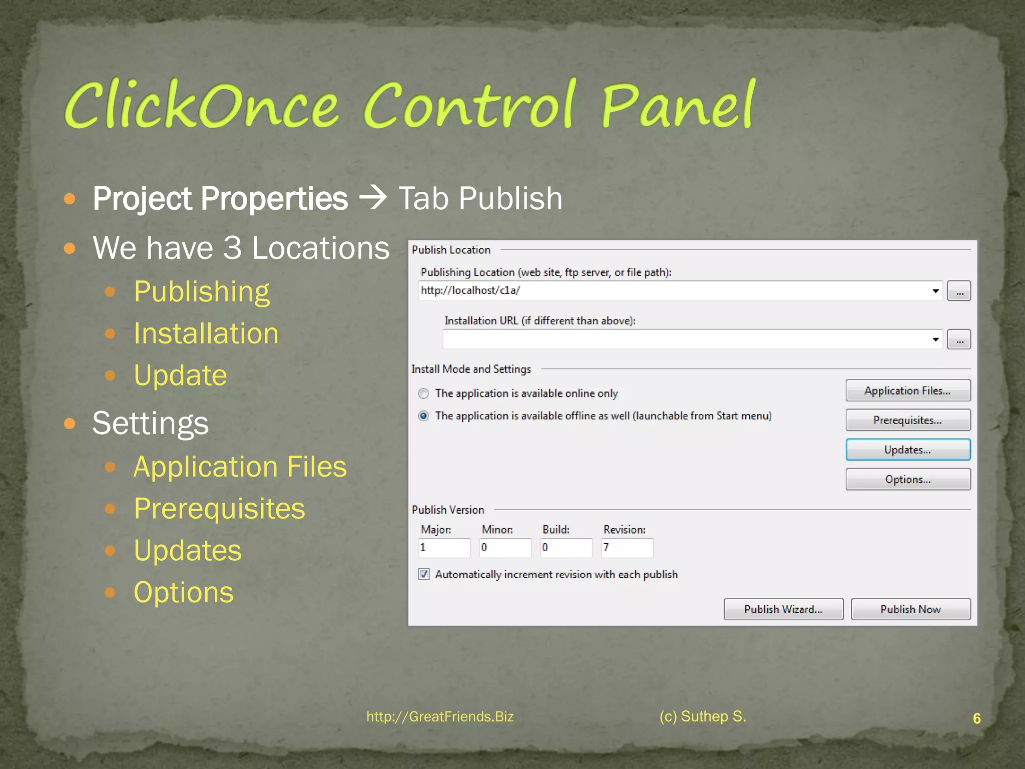 Advanced ClickOnce Deployment Techniques by Suthep S - GreatFriends.Biz
