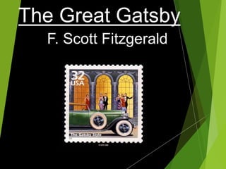 The Great Gatsby
F. Scott Fitzgerald
 