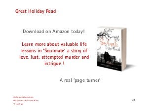 24
Great Holiday Read
http://www.trishaproud.com
https://twitter.com/SoulmateNovel
© Trisha Proud
A real ‘page turner’
Dow...