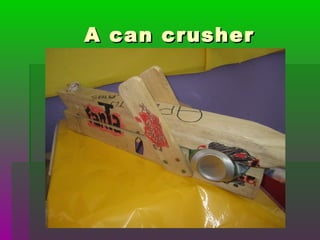 A can crusherA can crusher
 