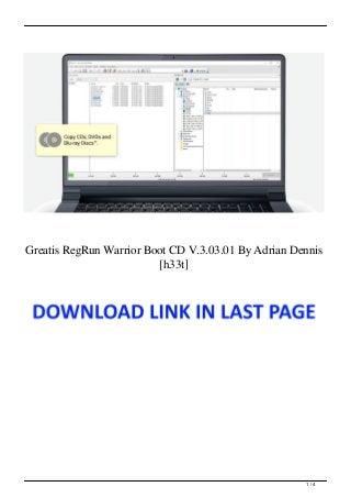Greatis RegRun Warrior Boot CD V.3.03.01 By Adrian Dennis
[h33t]
1 / 4
 