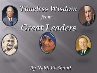 Timeless Wisdom from Great Leaders By Nabil El-Shami 