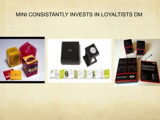 MINI CONSISTANTLY INVESTS IN LOYALTISTS DM
 