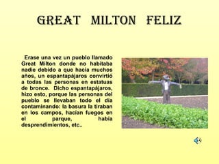 GREAT  MILTON  FELIZ ,[object Object]