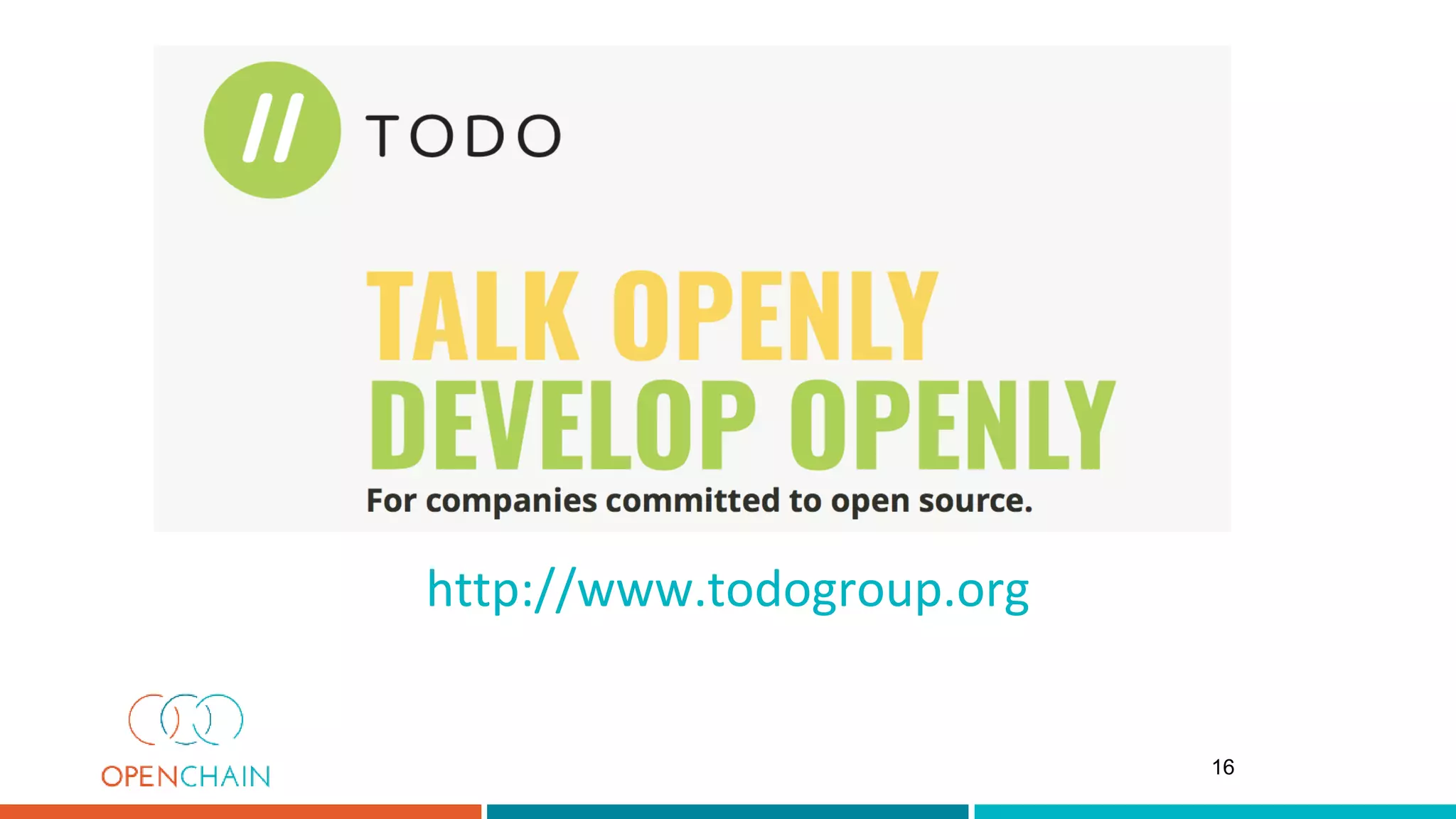 http://www.todogroup.org
16
 