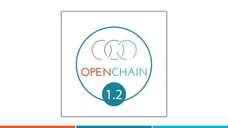 OpenChain: Great Open Source Compliance for Everyone (Version 7)
