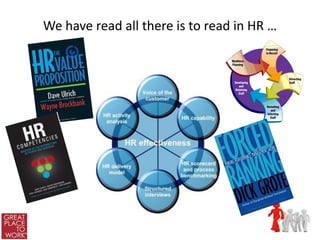 We have read all there is to read in HR …
 