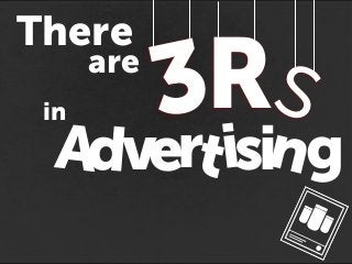 in 3Rs
There
are
A gnisitrevd
 