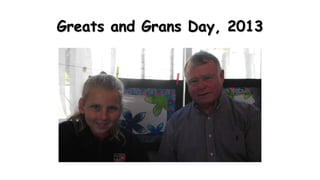 Greats and Grans Day, 2013

 