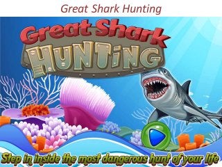 Great Shark Hunting
 