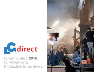Great States 2016
for Advertising
Production Incentives
direct
 