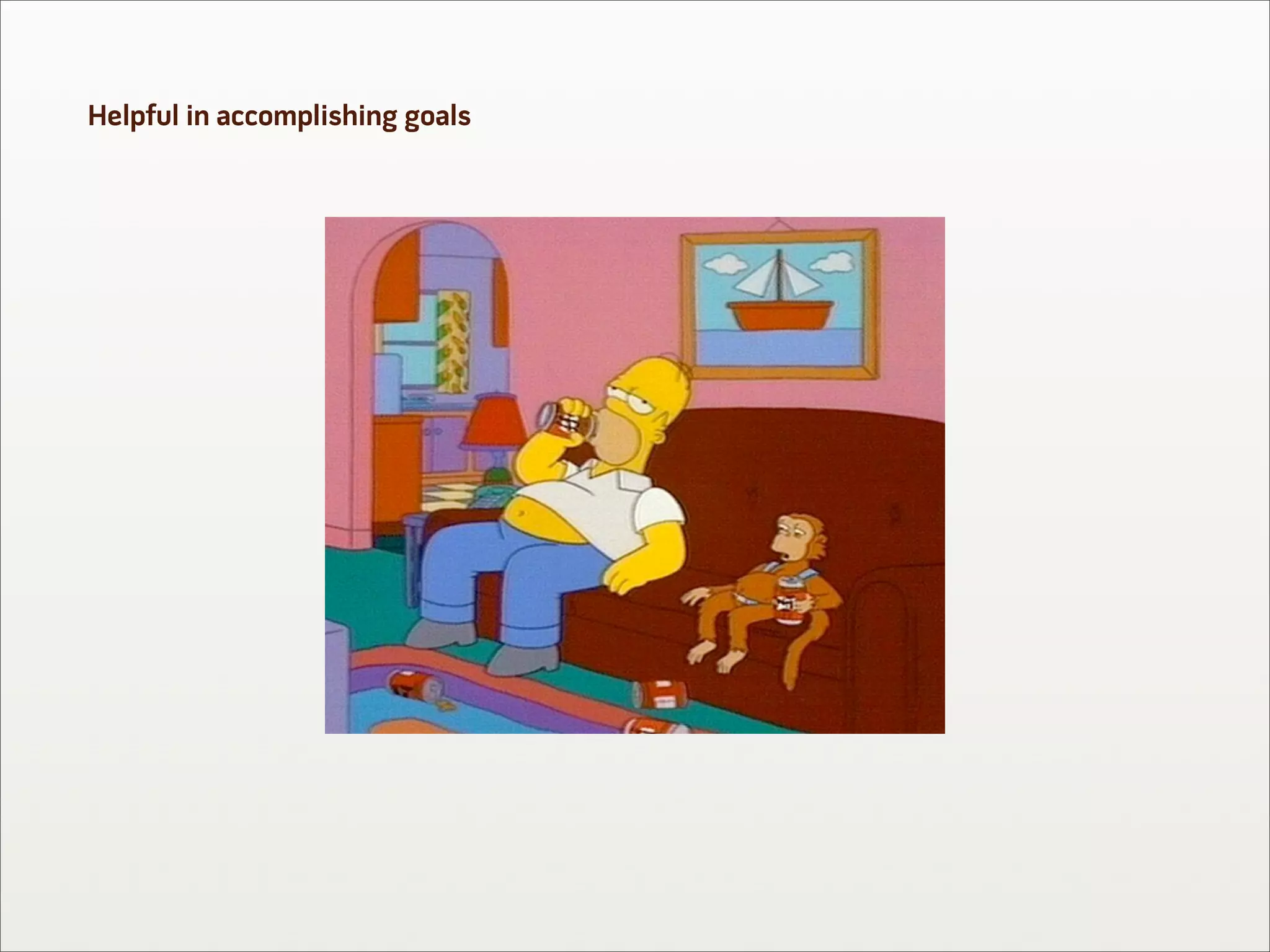 Helpful in accomplishing goals
 