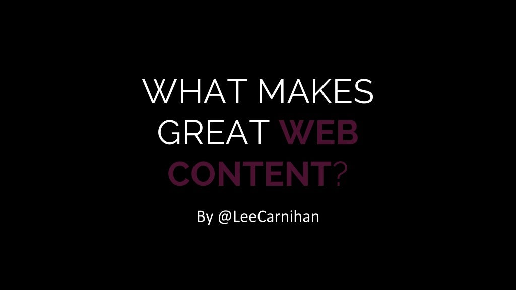 What Makes Great Web Content?
