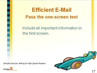 Sample Exercise: Writing for High-Speed Readers


© 2011 NetSpeed Learning Solutions. All rights reserved.   21
 