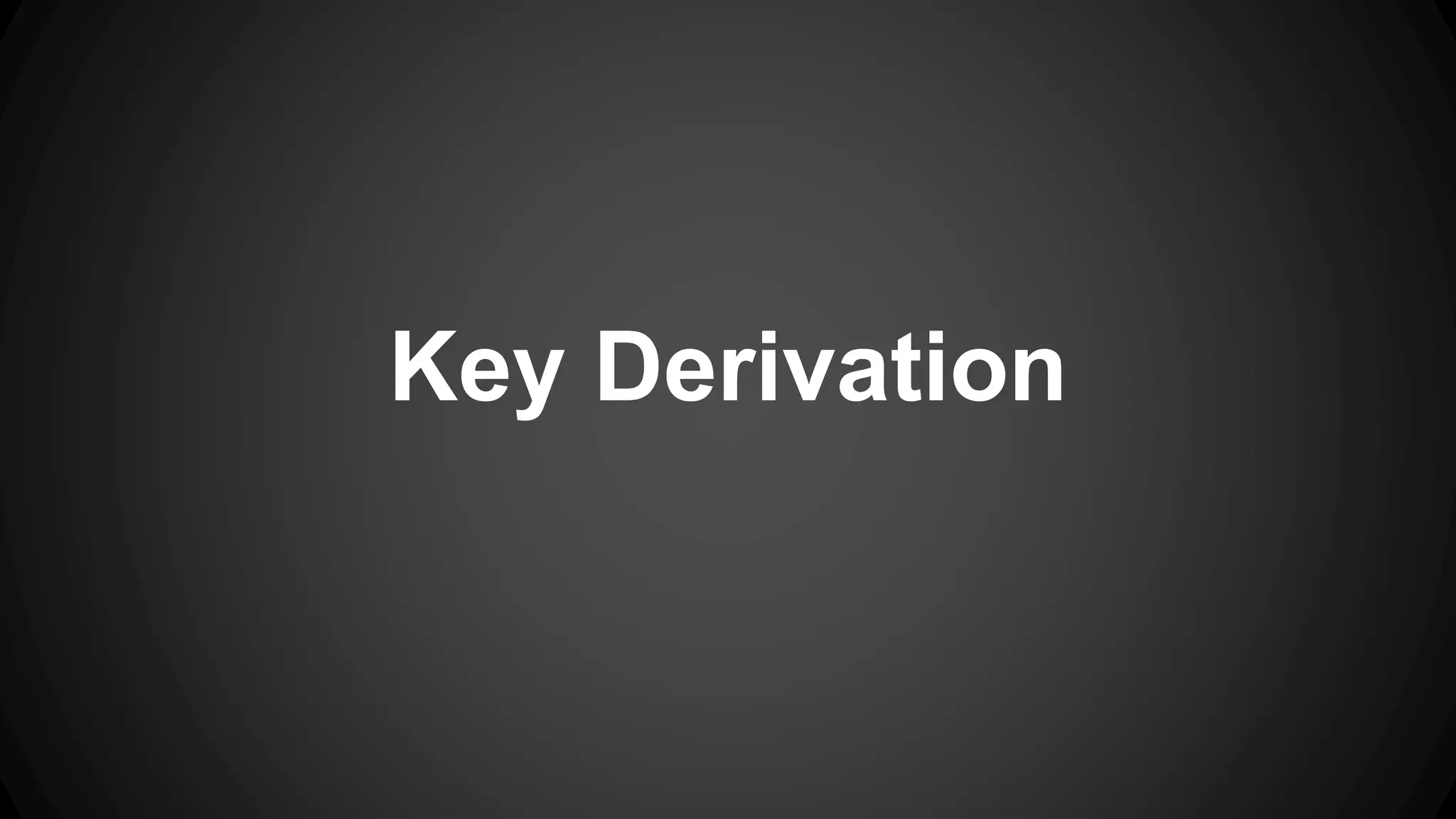 Key Derivation 