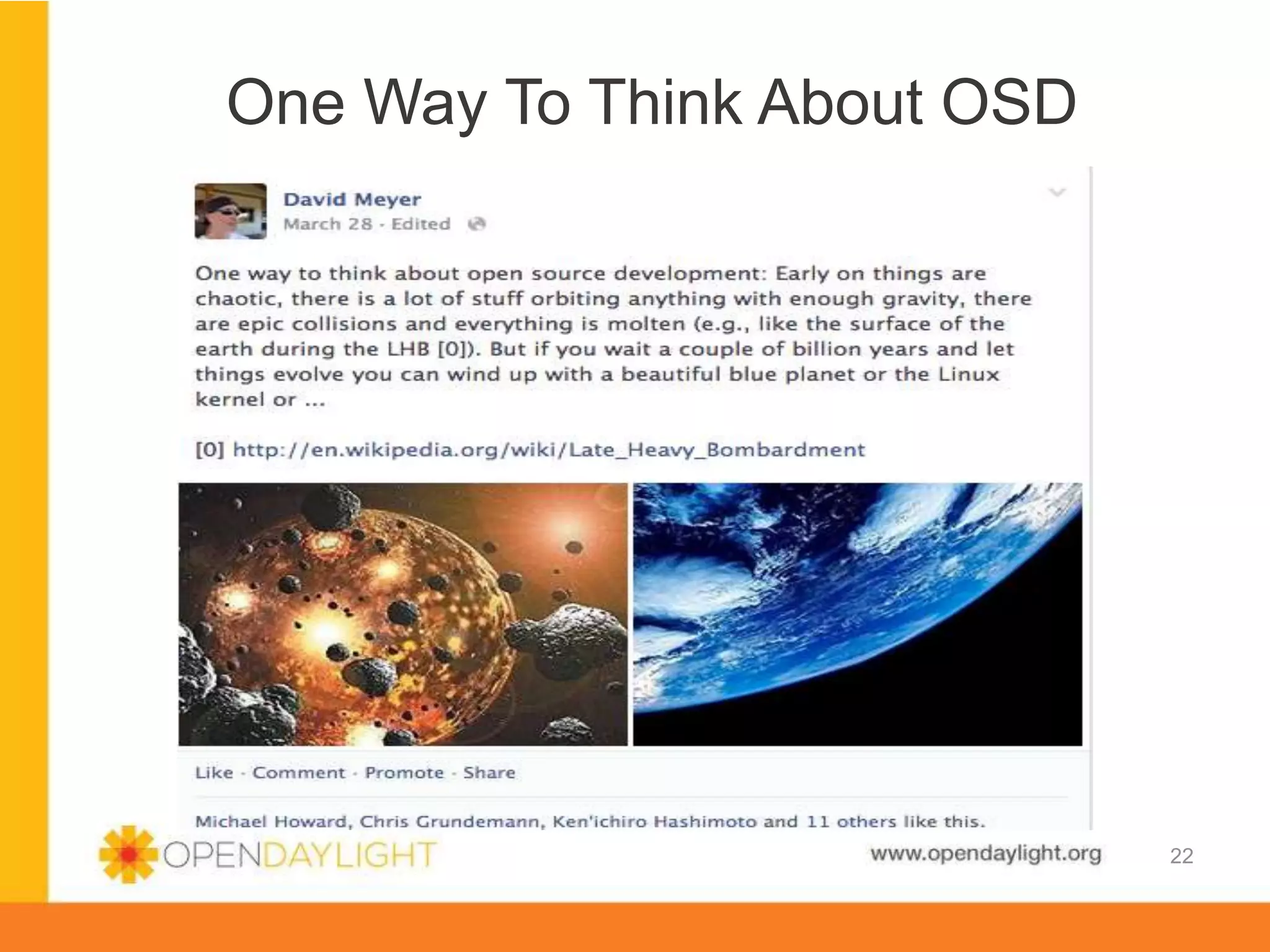 www.opendaylight.org
One Way To Think About OSD
22
 