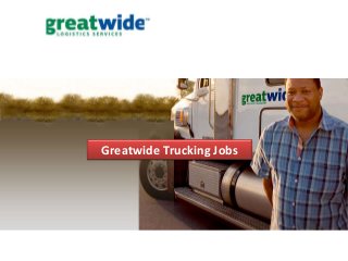 Greatwide Trucking Jobs
 