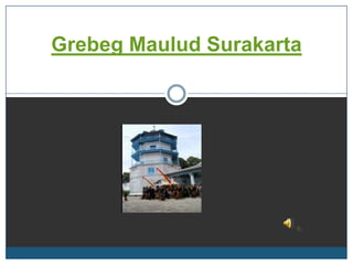 Grebeg Maulud Surakarta

 