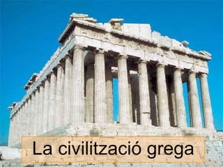 La civilització grega 