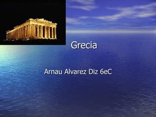 Grecia Arnau Alvarez Diz 6eC 