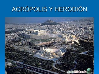 ACRÓPOLIS Y HERODIÓN 