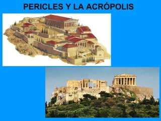 PERICLES Y LA ACRÓPOLIS
 