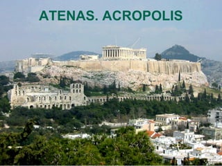 ATENAS. ACROPOLIS
 