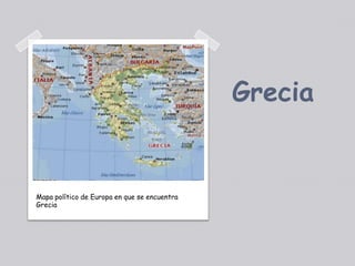 Grecia


Mapa político de Europa en que se encuentra
Grecia
 