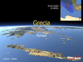 Grecia desde el satélite música : Zorba Grecia Europa 