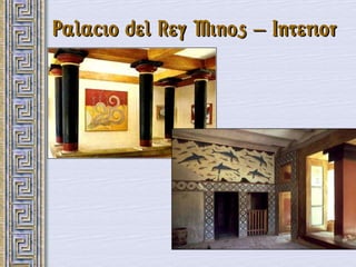 Palacio del Rey Minos – Interior
 