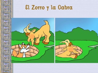 El Zorro y la Cabra
 