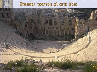 Grandes teatros al aire libre
 
