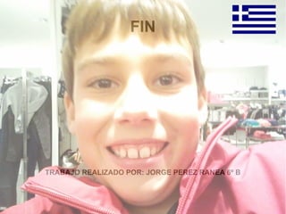 FIN
TRABAJO REALIZADO POR: JORGE PEREZ RANEA 6º B
 