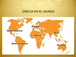 GRECIA EN EL MUNDO
 