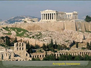 Acrópole Ateniense
 
