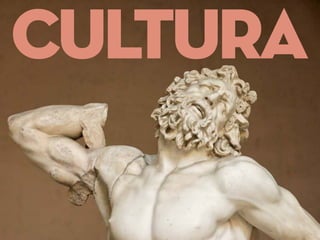 CULTURA
 
