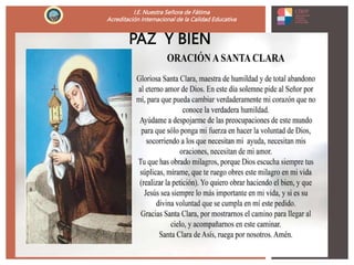 I.E. Nuestra Señora de Fátima
Acreditación Internacional de la Calidad Educativa
PAZ Y BIEN
 