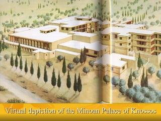 <ul><li>Virtual depiction of the Minoan Palace of Knossos </li></ul>